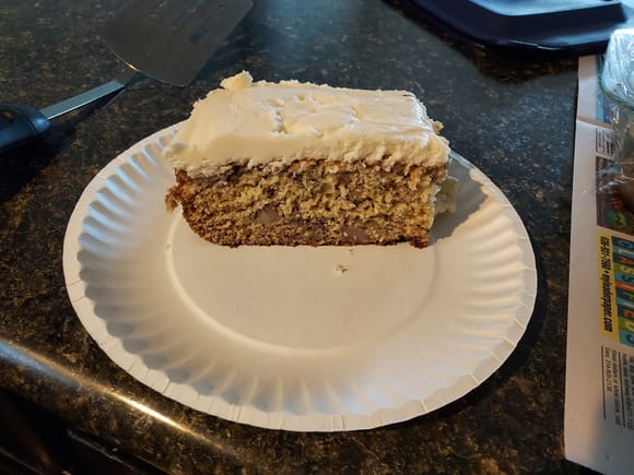 My very favorite cake.  My wife's from scratch Banana cake with a very healthy dose of homemade cream cheese icing.  I didn't do anything special to warrant it, she just thought I deserved it because she hadn't baked in awhile.  Man, I really hit the wife jackpot when I got her!  😊