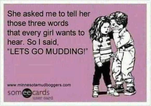 lets go mudding