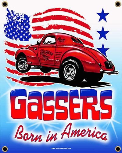 Born in America Gasser Banner  for Sale $39.95 