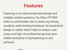 Featuring a non-directional tread design and multiple rotation patterns, the Ohtsu FP7000 offers a comfortable ride in nearly any driving condition while limiting treadwear. Its tread block design is varied, which helps to reduce road noise, and high circumferential grooves give added resistance to hydroplaning on wet surfaces.