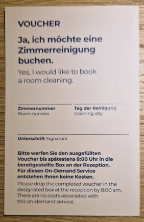 But you could drop a voucher (which was placed on the bed) into the box at reception before 8 a.m. if you wanted your room done free of charge.