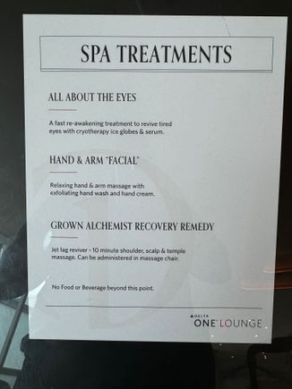 Spa Treatment menu, as treatments are 15 min.  Sign up on the kiosk in the rear of the lounge, as the market salad bar area. 