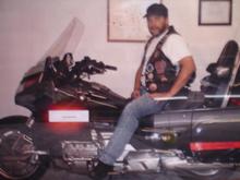 My 93 GoldWing yes I will ride any thing I get my hands on. BUT FAT CHICKS ONLY AFTER DARK!!!!!!!!