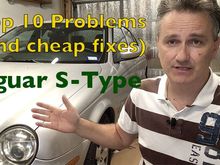 Top 10 problems with the Jaguar S-Type and how to fix them cheap.